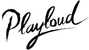 Playloud