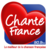 CHANTE France